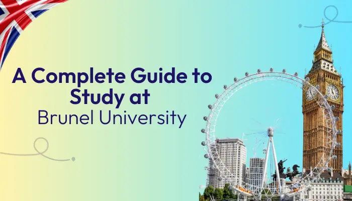 complete-guide-to-study-at-brunel-university-in-the-united-kingdom