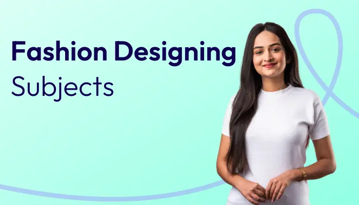 Fashion Designing Subjects