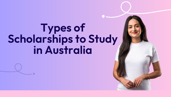 Types of Scholarships to Study in Australia for
Indian Students